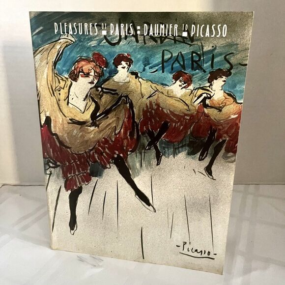 PLEASURES OF PARIS, DAUMIER TO PICASSO By Barbara Stern Shapiro Book - Picture 1 of 13